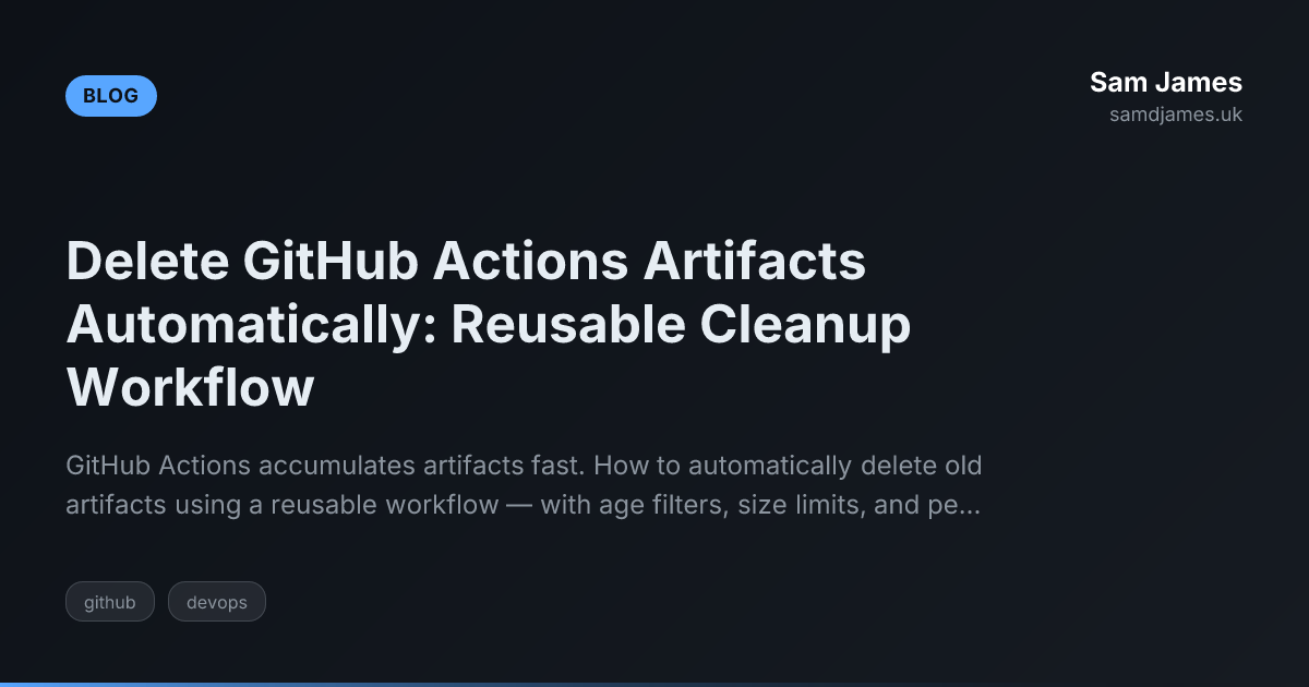 Delete GitHub Actions Artifacts Automatically: Reusable Cleanup ...
