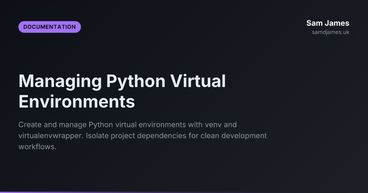 Managing Python Virtual Environments - Sam James