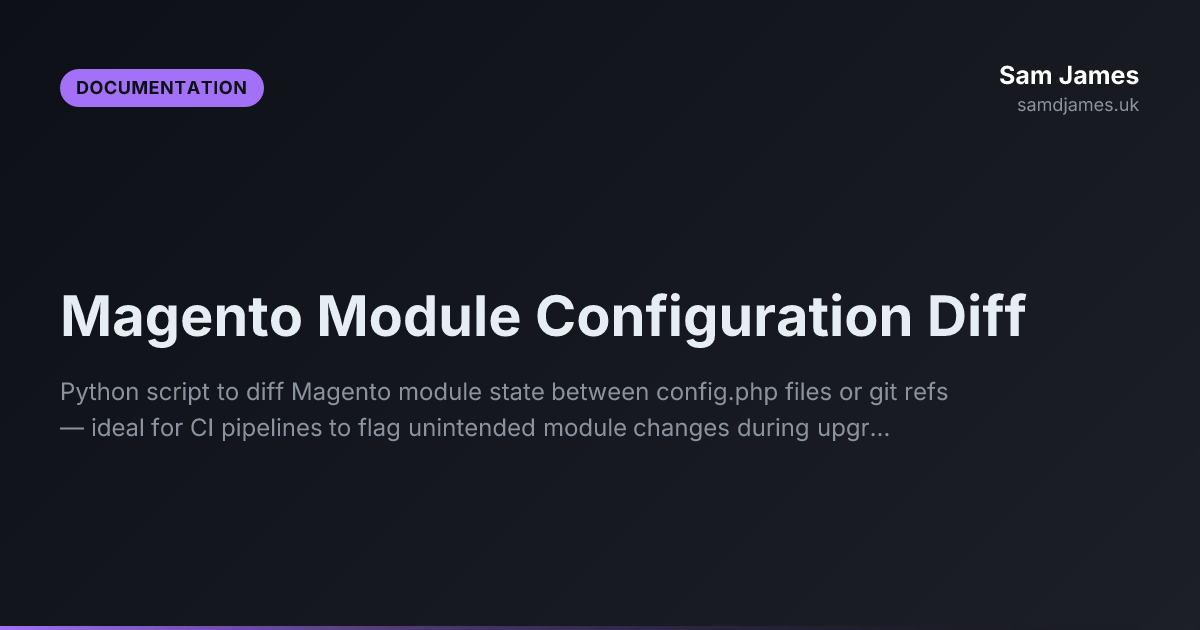 Magento Module Configuration Diff - Sam James
